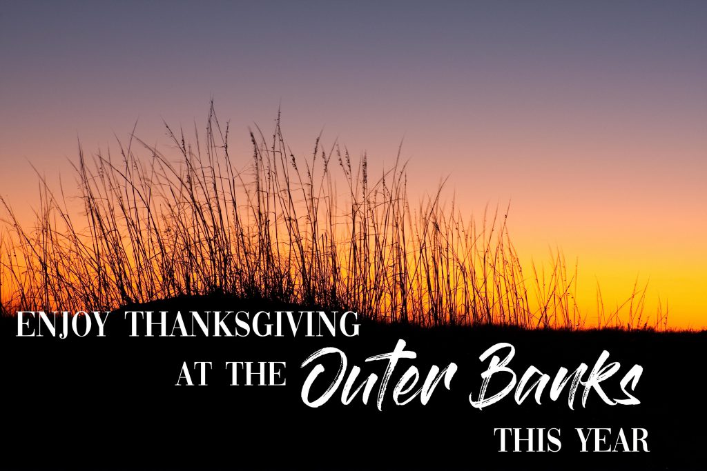 Enjoy Thanksgiving at the Outer Banks this Year
